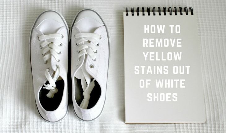 How to Get Yellow Stains Out of White Shoes(08 simple steps)